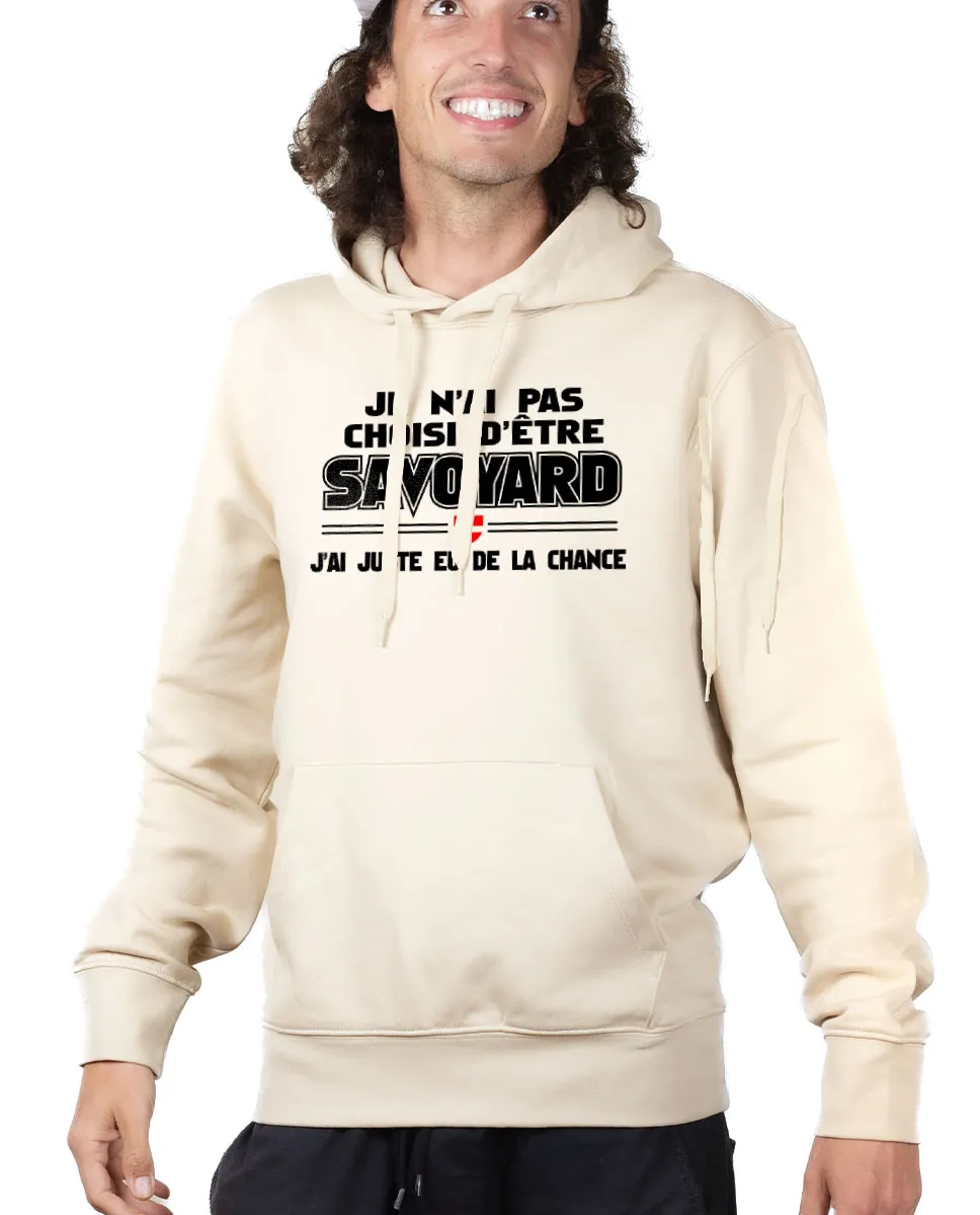 Les Savoyards - Sweat Pas choisi d'être Savoyard, j'ai eu de la chance