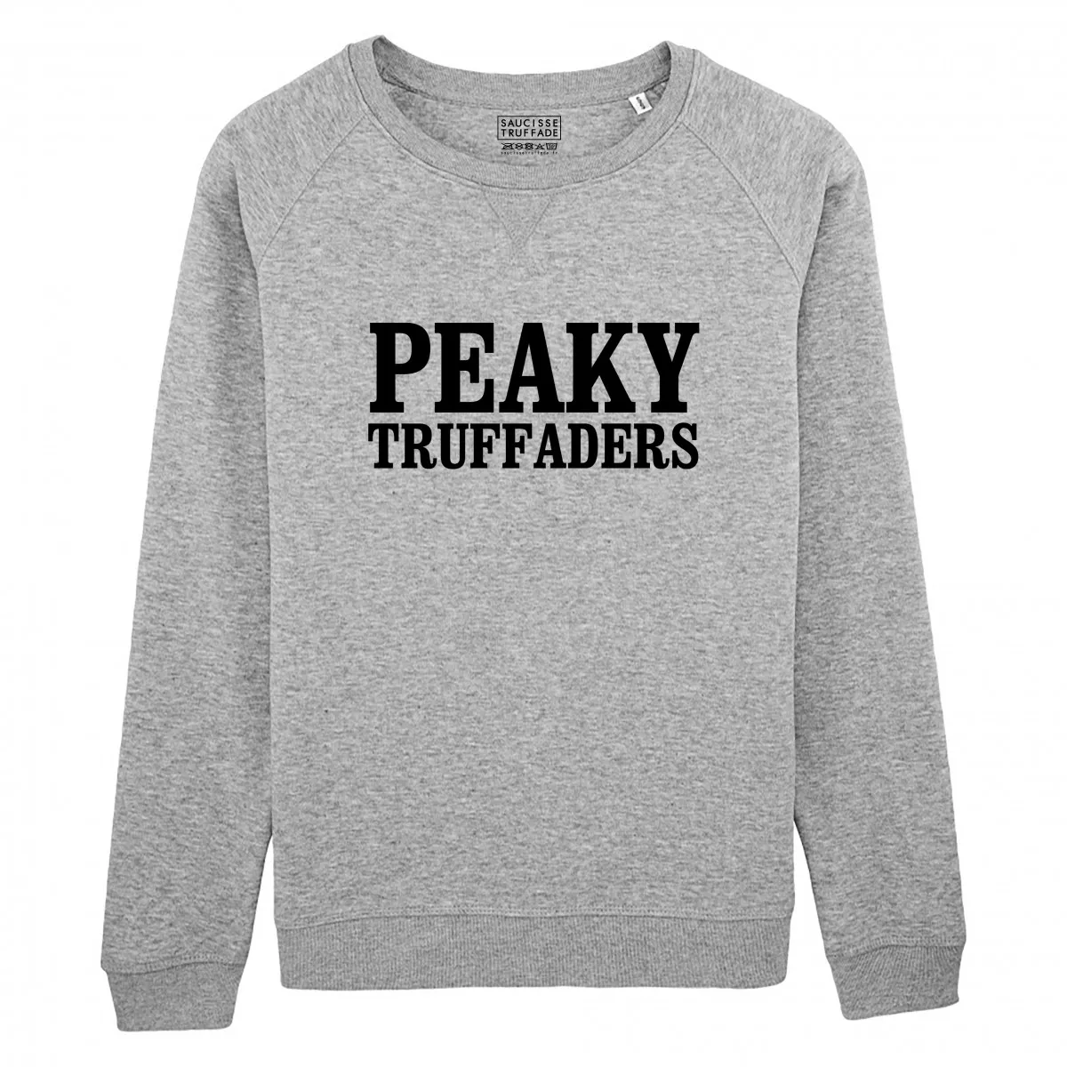 Saucisse Truffade - Sweat femme Peaky Truffaders Typo