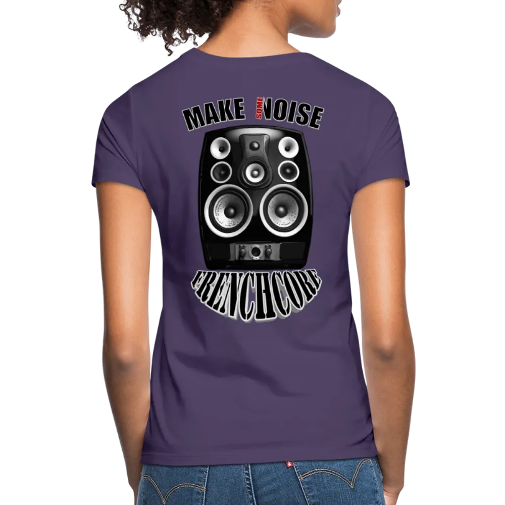 T-shirt Femme Make Some Noise Frenchcore (Dos)